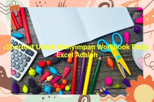 featured image shortcut untuk menyimpan workbook pada excel adalah 0