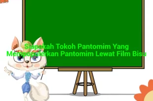 featured image siapakah tokoh pantomim yang mempopulerkan pantomim lewat film bisu 0