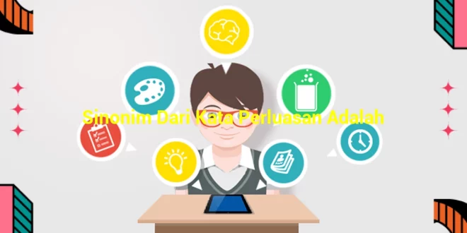 featured image sinonim dari kata perluasan adalah 0