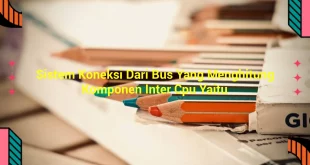 featured image sistem koneksi dari bus yang menghitung komponen inter cpu yaitu 0
