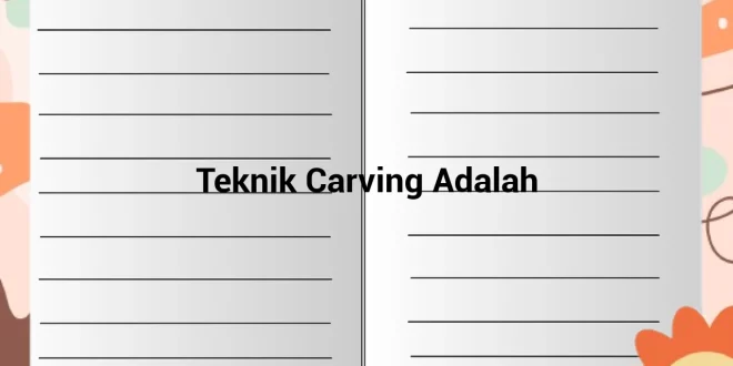 featured image teknik carving adalah 0