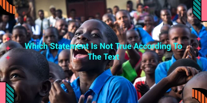 featured image which statement is not true according to the text 0