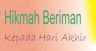 hikmah beriman kepada hari akhir 0