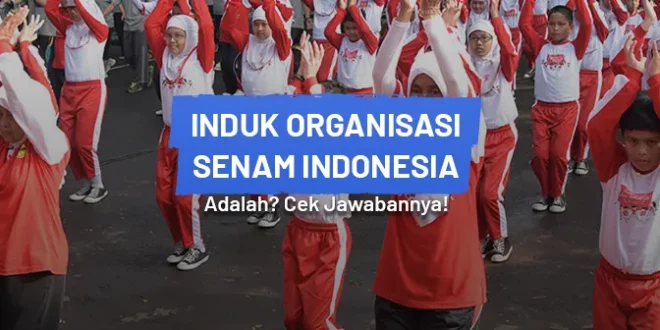 induk organisasi senam indonesia adalah 0
