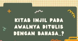 kitab injil pada awalnya ditulis dengan bahasa 0