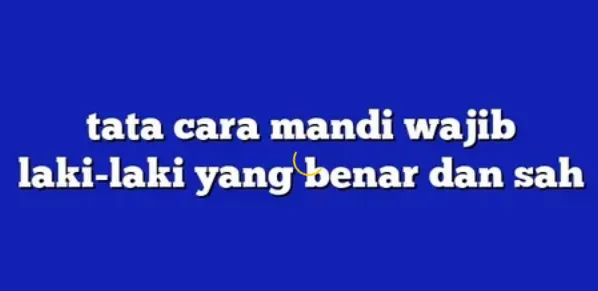 tata cara mandi wajib laki laki 0