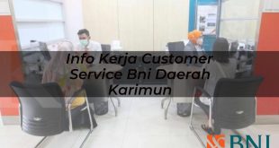 info kerja customer service bni daerah karimun 1751117825
