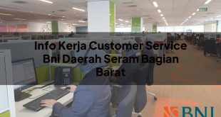 info kerja customer service bni daerah seram bagian barat 1751146203