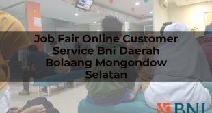 job fair online customer service bni daerah bolaang mongondow selatan 1751094132
