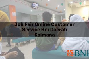 job fair online customer service bni daerah kaimana 1751121187