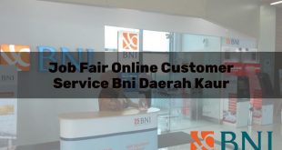 job fair online customer service bni daerah kaur 1751097805