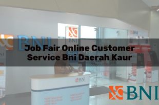 job fair online customer service bni daerah kaur 1751097805