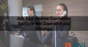job fair online customer service bni daerah kota sibolga 1751097302