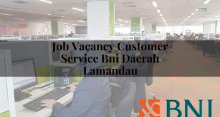 job vacancy customer service bni daerah lamandau 1751096579