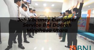 job vacancy customer service bni daerah minahasa utara 1751113462