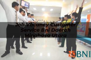 job vacancy customer service bni daerah minahasa utara 1751113462