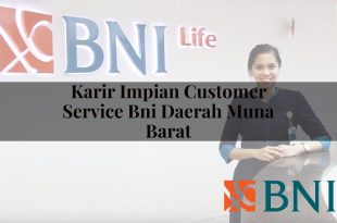 karir impian customer service bni daerah muna barat 1751097418