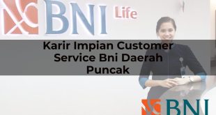 karir impian customer service bni daerah puncak 1751181841