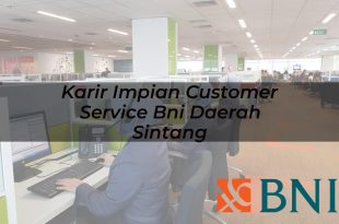 karir impian customer service bni daerah sintang 1751105331