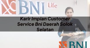 karir impian customer service bni daerah solok selatan 1751116780