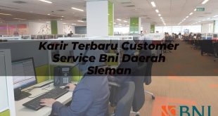 karir terbaru customer service bni daerah sleman 1751113626