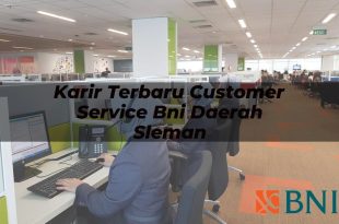karir terbaru customer service bni daerah sleman 1751113626