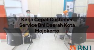 kerja cepat customer service bni daerah kota mojokerto 1751093152