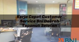 kerja cepat customer service bni daerah tapanuli selatan 1751095031