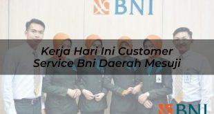 kerja hari ini customer service bni daerah mesuji 1751105576