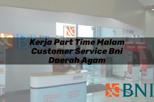 kerja part time malam customer service bni daerah agam 1751115592