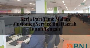 kerja part time malam customer service bni daerah buton tengah 1751100428