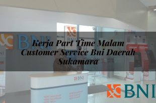 kerja part time malam customer service bni daerah sukamara 1751098638