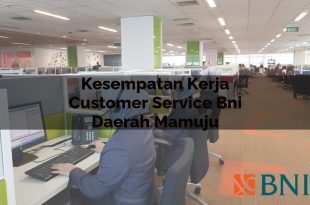 kesempatan kerja customer service bni daerah mamuju 1751110674