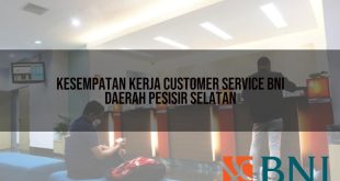 kesempatan kerja customer service bni daerah pesisir selatan 1751112064