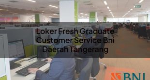 loker fresh graduate customer service bni daerah tangerang 1751087335