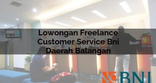 lowongan freelance customer service bni daerah balangan 1751092195