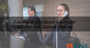 lowongan freelance customer service bni daerah majene 1751109015