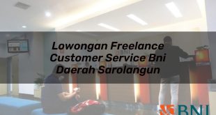 lowongan freelance customer service bni daerah sarolangun 1751093763