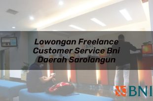 lowongan freelance customer service bni daerah sarolangun 1751093763