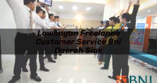 lowongan freelance customer service bni daerah siak 1751110506