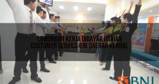 lowongan kerja dibayar harian customer service bni daerah kendal 1751114337