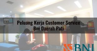 peluang kerja customer service bni daerah pati 1751109780