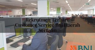 rekrutmen terbaru customer service bni daerah seruyan 1751107759