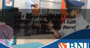 cari kerja freelance untuk pelajar satpam bni di kab bima nusa tenggara barat terbaru 1753897281