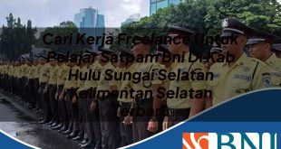 cari kerja freelance untuk pelajar satpam bni di kab hulu sungai selatan kalimantan selatan terbaru 1753875385