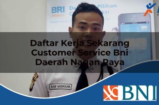 daftar kerja sekarang customer service bni daerah nagan raya 1753539682