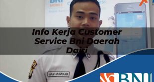 info kerja customer service bni daerah dairi 1753610539