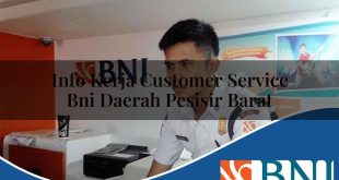 info kerja customer service bni daerah pesisir barat 1753544466