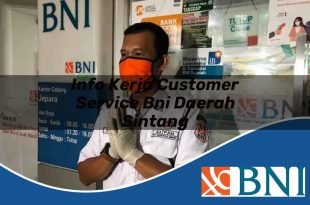 info kerja customer service bni daerah sintang 1753798254