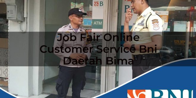 job fair online customer service bni daerah bima 1753605190